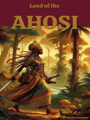 cover image of Land of the Ahosi